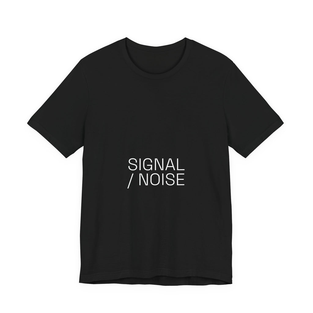 Signal / Noise Tee