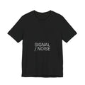 Signal / Noise Tee