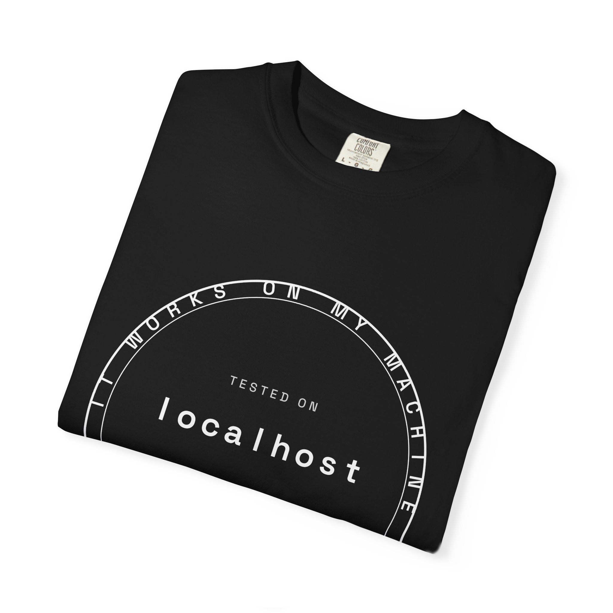 It Works On My Machine Tee — Certified