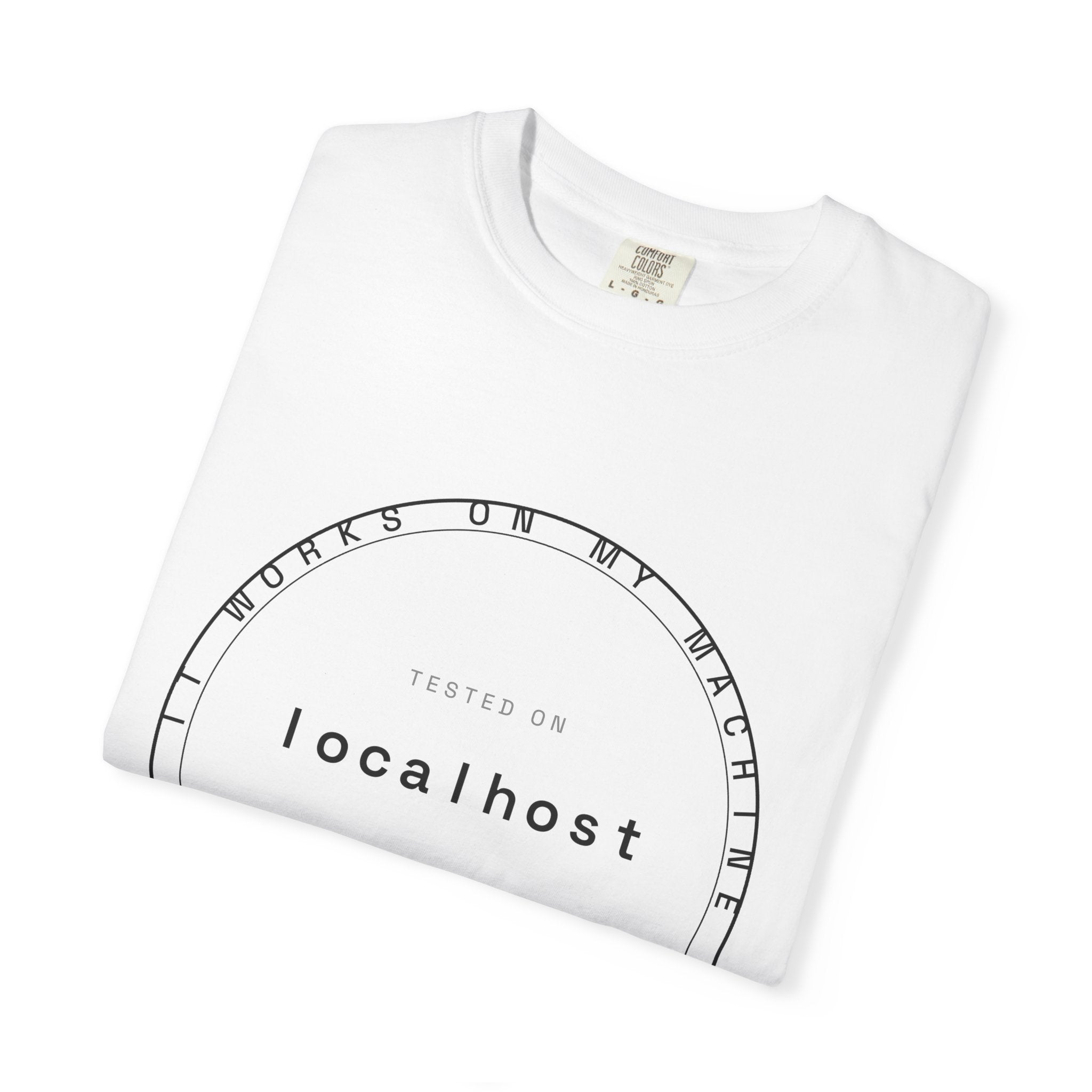 It Works On My Machine Tee — Certified